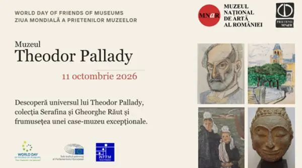 Prima ediție a Zilei Mondiale a Prietenilor Muzeelor la Muzeul Theodor Pallady, 11 octombrie 2026